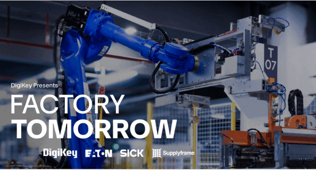DigiKey发布《未来工厂》第5季：探索现代自动化与机器人技术